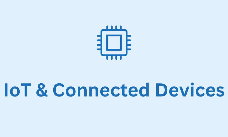IoT & Connected Device